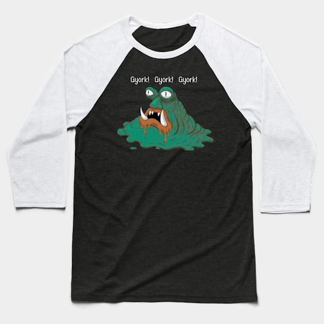 Master Belch - Gyork! Gyork! Gyork! Baseball T-Shirt by vilecult